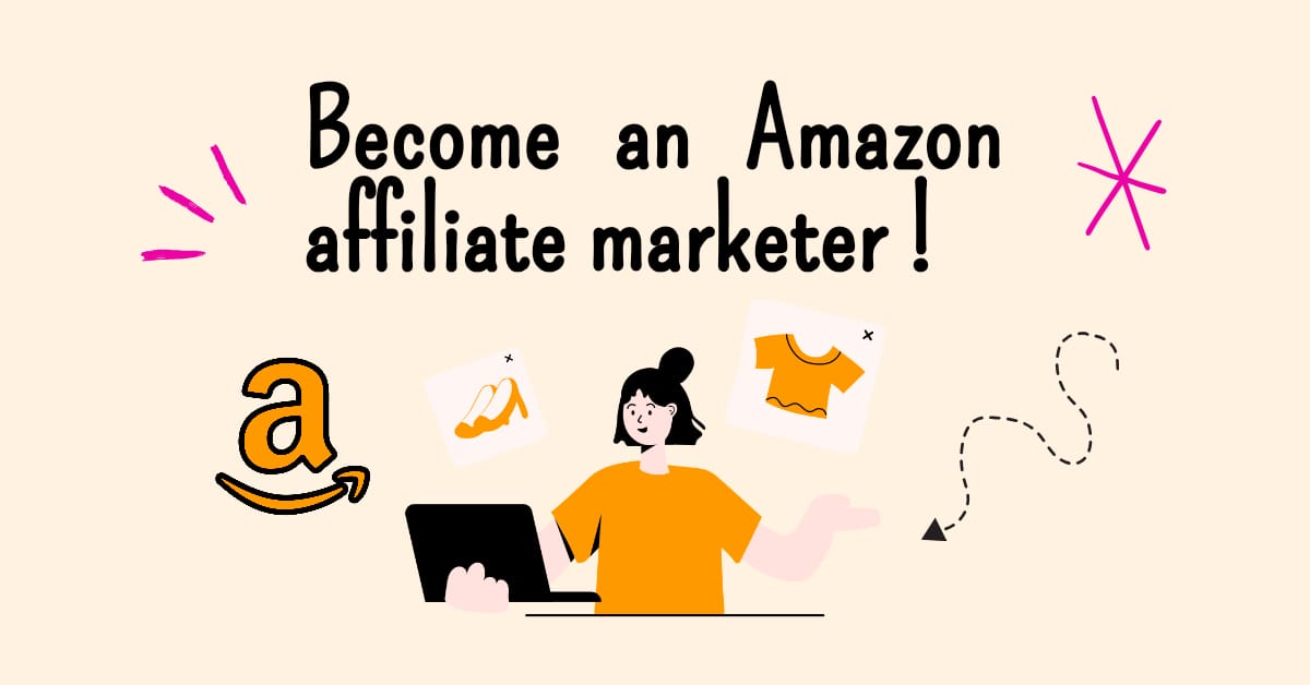 become an affiliate marketer for amazon